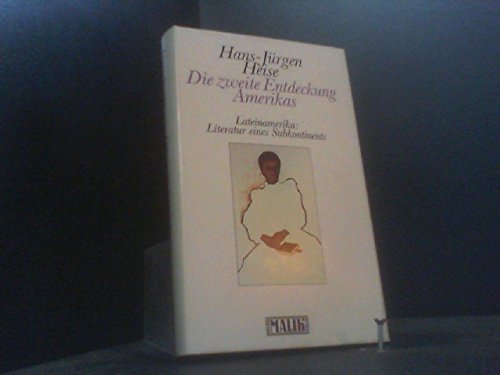 Beispielbild fr Hispanische Trilogie: Die zweite Entdeckung Amerikas. Lateinamerika: Literatur eines Subkontinents zum Verkauf von Versandantiquariat Felix Mcke