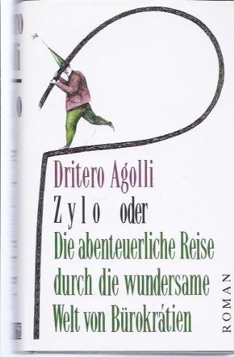 Stock image for Zylo oder Die abenteuerliche Reise durch die wundersame Welt von Brokrtien. Satirischer Roman for sale by Studibuch