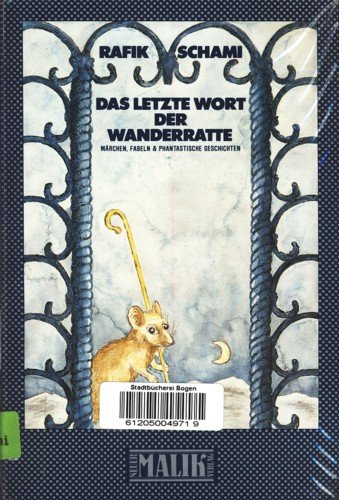 Das letzte Wort der Wanderratte: MaÌˆrchen, Fabeln und phantastische Geschichten (SuÌˆdwind-Literatur) (German Edition) (9783890291536) by Schami, Rafik