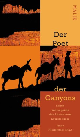 9783890291741: Der Poet der Canyons: Leben und Legende des Abenteurers Everett Ruess