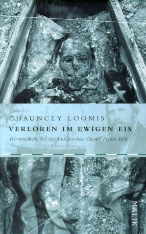 Verloren im ewigen Eis (9783890292106) by Chauncey Loomis