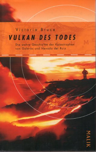 Imagen de archivo de Vulkan des Todes: Die wahre Geschichte der Katastrophen von Galeras und Nevado Del Ruiz a la venta por medimops