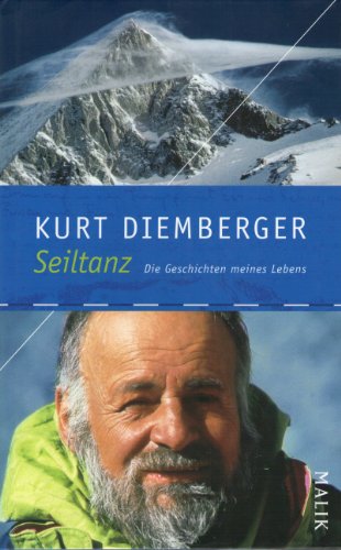 Seiltanz. Die Geschichten meines Lebens. - Diemberger, Kurt