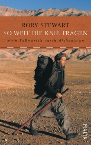 Stock image for So weit die Knie tragen: Mein Fumarsch durch Afghanistan for sale by medimops