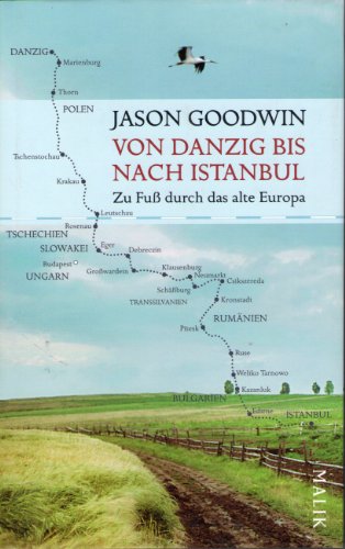 9783890293448: Von Danzig bis nach Istanbul: Zu Fu durch das alte Europa