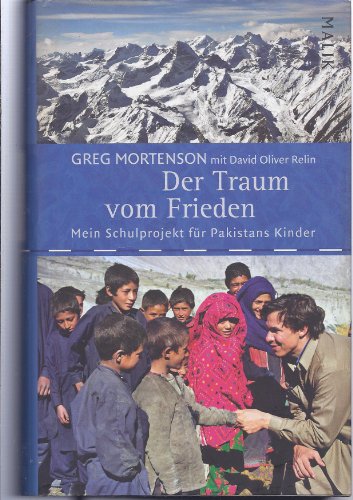 Beispielbild fr Der Traum vom Frieden: Mein Schulprojekt fr Pakistans Kinder zum Verkauf von medimops