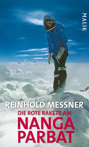 Die rote Rakete am Nanga Parbat - Messner, Reinhold