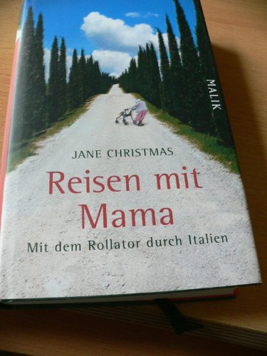 Beispielbild fr Reisen mit Mama: Mit dem Rollator durch Italien zum Verkauf von medimops