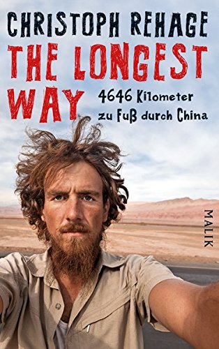 9783890293868: The Longest Way: 4646 Kilometer zu Fu durch China