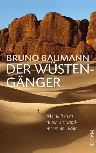 9783890294018: Der Wstengnger: Meine Reisen durch die Sandmeere der Welt