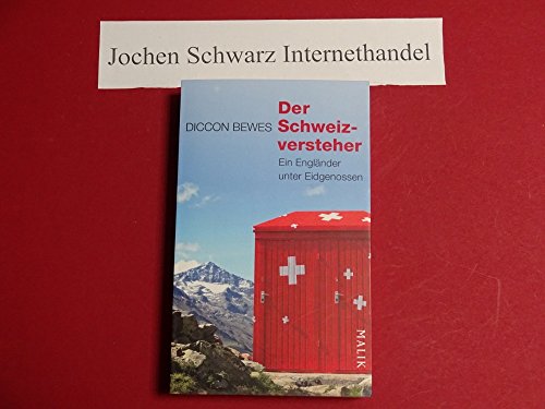 9783890294032: Der Schweizversteher: Ein Englnder unter Eidgenossen