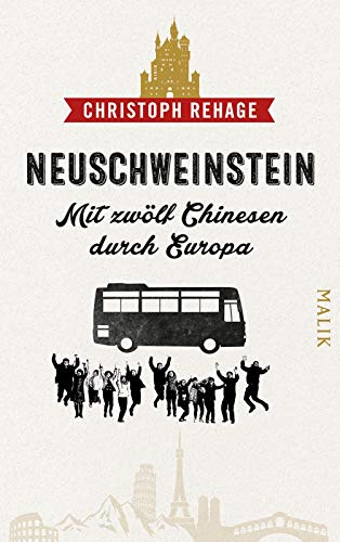 9783890294353: Neuschweinstein - Mit zwölf Chinesen durch Europa