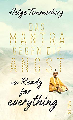 9783890294537: Das Mantra gegen die Angst oder Ready for everything: Neun Tage in Kathmandu