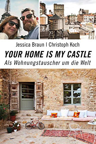 Imagen de archivo de Your home is my castle: Als Wohnungstauscher um die Welt a la venta por medimops
