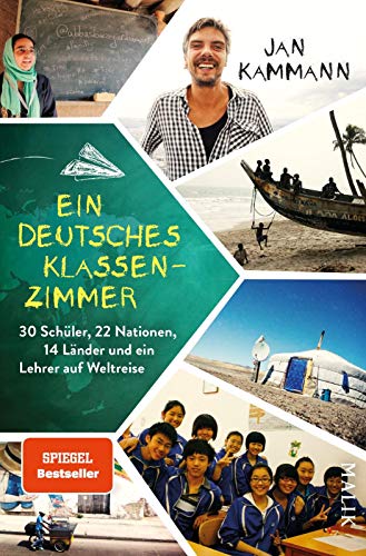 Imagen de archivo de Ein deutsches Klassenzimmer: 30 Schüler, 22 Nationen, 14 Länder und ein Lehrer auf Weltreise a la venta por WorldofBooks