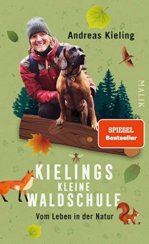 9783890295169: Kielings kleine Waldschule: Vom Leben in der Natur | Naturfhrer durch den Wald