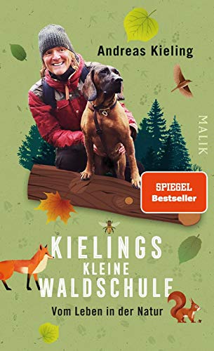 Stock image for Kielings kleine Waldschule. Vom Leben in der Natur. for sale by Buchhandlung&Antiquariat Arnold Pascher