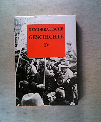 Demokratische Geschichte IV. Jahrbuch zur Arbeiterbewegung und Demokratie in Schleswig-Holstein. - Danger, Uwe, Detlef Korte Klaus- J. Lorenzen-Schmidt u. a.