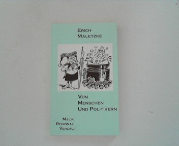 Stock image for Von Menschen und Politikern for sale by Leserstrahl  (Preise inkl. MwSt.)