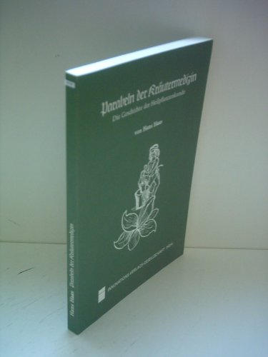 Stock image for Parabeln der Krutermedizin. Die Geschichte der Heilpflanzenkunde. for sale by Antiquariat Nam, UstId: DE164665634