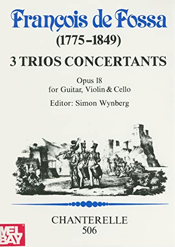 9783890440057: 32 Trios Concertants, op. 18: 32 Trios Concertants: Opus 18 for Guitar, Violin & Cello: 506 (Chanterelle)