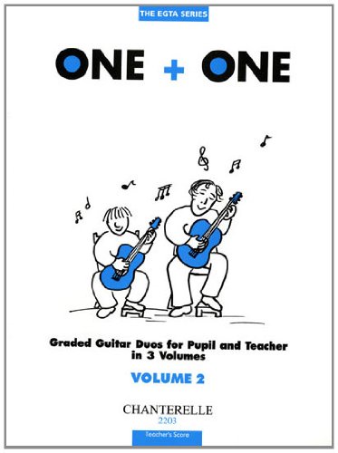 Beispielbild fr ONE + ONE: Graded Guitar Duos for Pupil and Teacher Volume 2 zum Verkauf von Amazing Book Company