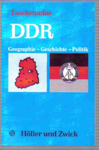 Beispielbild fr Taschenatlas DDR. Geographie, Geschichte und Politik zum Verkauf von medimops