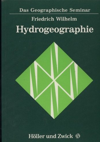 9783890572796: Hydrogeographie. Allgemeine Grundlagen der Hydrogeographie