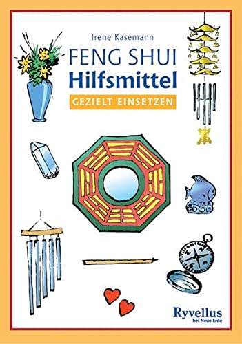 Imagen de archivo de Feng Shui Hilfsmittel gezielt einsetzen -Language: german a la venta por GreatBookPrices