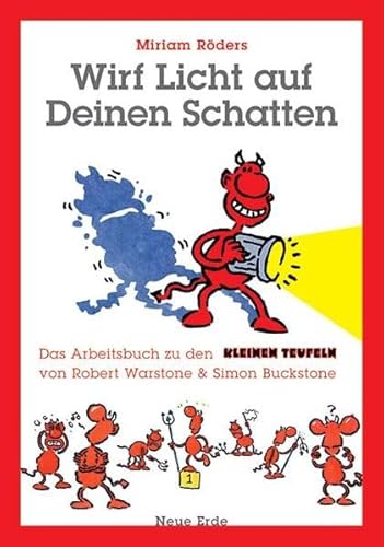 Beispielbild fr Wirf Licht auf deinen Schatten: Das Arbeitsbuch zu den Kleinen Teufeln zum Verkauf von medimops