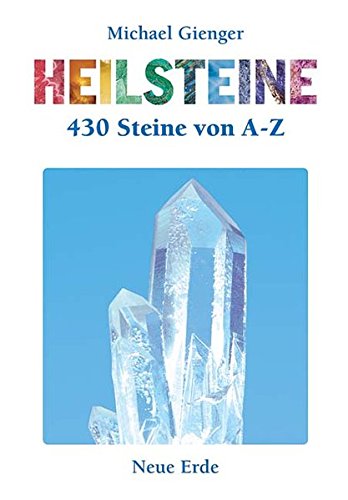 Stock image for Heilsteine. 430 Steine von A bis Z for sale by medimops