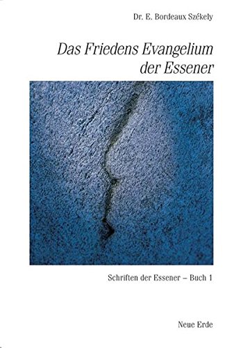 Beispielbild fr Das Friedensevangelium der Essener -Language: german zum Verkauf von GreatBookPrices