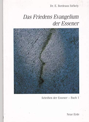 Stock image for Schriften der Essener: Das Friedensevangelium der Essener: Schriften der Essener 1: BD 1 for sale by medimops