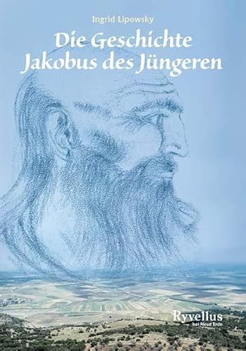 9783890601342: Die Geschichte Jakobus des Jngeren: Erzhlt von Yasper, einem Engel Gottes