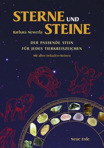 9783890602684: Sterne und Steine: Der passende Stein fr jedes Tierkreiszeichen. Mit allen Dekaden-Steinen