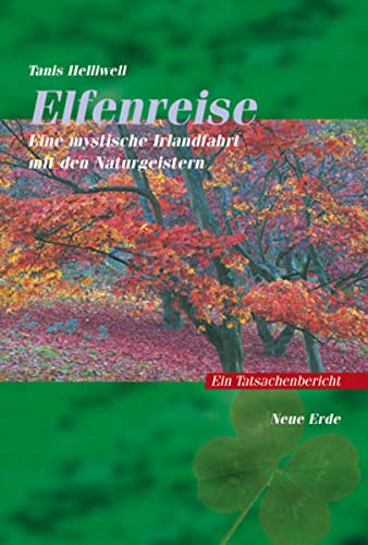 Stock image for Elfenreise: Eine mystische Irlandfahrt mit den Naturgeistern for sale by medimops
