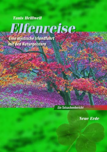 Stock image for Elfenreise: Eine mystische Irlandfahrt mit den Naturgeistern for sale by medimops