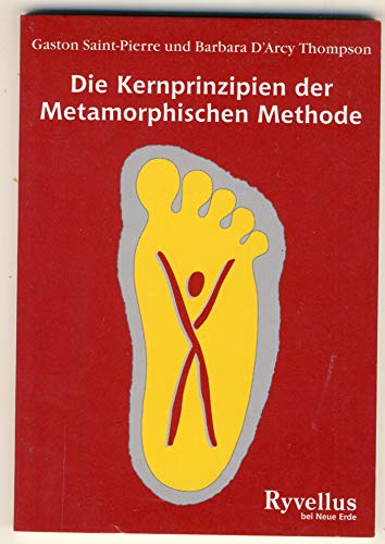 9783890604305: Die Kernprinzipien der Metamorphischen Methode