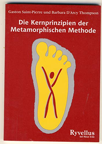 Stock image for Die Kernprinzipien der Metamorphischen Methode for sale by medimops