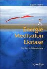 Stock image for Energie, Meditation, Ekstase for sale by medimops