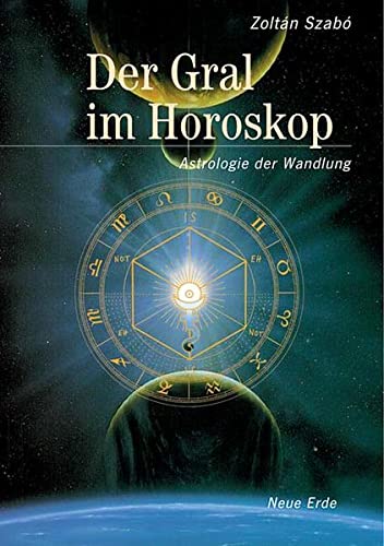 9783890604657: Der Gral im Horoskop: Astrologie in der Wandlung