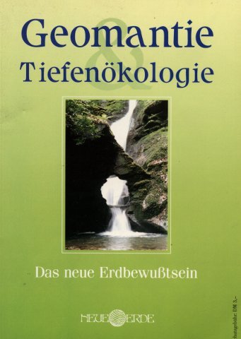 9783890604855: Geomantie & Tiefenökologie: Das neue Erdbewusstsein (Livre en allemand)