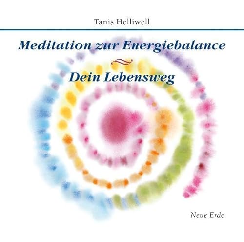 9783890605784: Meditation zur Energiebalance/ Dein Lebensweg