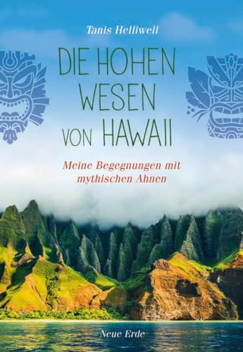 Beispielbild fr Die Hohen Wesen von Hawaii: Meine Begegnungen mit geistigen Ahnen zum Verkauf von medimops