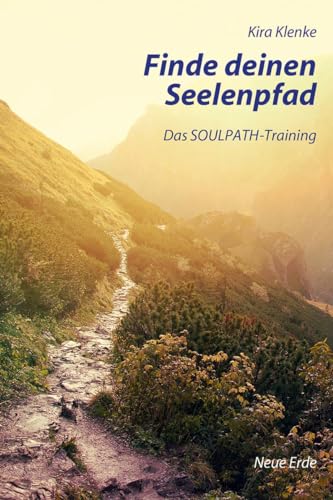 Beispielbild fr Finde deinen Seelenpfad: Das SOULPATH-Training zum Verkauf von medimops