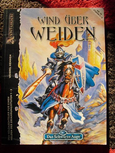 Das Schwarze Auge, Abenteuer, Nr.74, Wind über Weiden - Kiesow Ulrich, Römer Thomas, Hennen Wendel, Edirne Ertugrul, Caryad, Gaul Niels