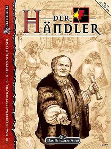 Der Händler - Spielsteinkampagne 3/4: Ein DSA-Gruppenabenteuer für 3-5 Einsteiger-Helden (Das Schwarze Auge: Aventurien) - Römer Thomas, Don-Schauen Florian, Don-Schauen Florian, Caryad, Weiss Sabine, Berszuck Ralf