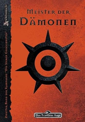 Die Sieben Gezeichneten / Meister der Dämonen: DSA-Tetralogie (SG 2) [Gebundene Ausgabe] Das Schwarze Auge Literatur Fantasy Science Fiction Abenteuer Das Schwarze Auge Fantasy-Rollenspiel DSA Fantasy-Rollenspiele Gezeichnete Belletristik Rollenspiel Florian Don-Schauen (Herausgeber), Thomas Römer (Herausgeber, Autor), Anton Weste (Herausgeber, Autor, Illustrator), Jörg Raddatz (Autor), Caryad (Illustrator), Ina Irrgang (Illustrator), René Littek (Illustrator), Simone Ronner (Illustrator), Florian Stitz (Illustrator), Mark Wachholz (Redakteur) - Florian Don-Schauen (Herausgeber), Thomas Römer (Herausgeber, Autor), Anton Weste (Herausgeber, Autor, Illustrator), Jörg Raddatz (Autor), Caryad (Illustrator), Ina Irrgang (Illustrator), René Littek (Illustrator), Simone Ronner (Illustrator), Florian Stitz (Illustrator), Mark Wachholz (Redakteur)