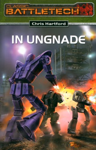 Stock image for In Ungnade: BattleTech-Roman 13 (BattleTech: BT-Romane) for sale by Gerald Wollermann