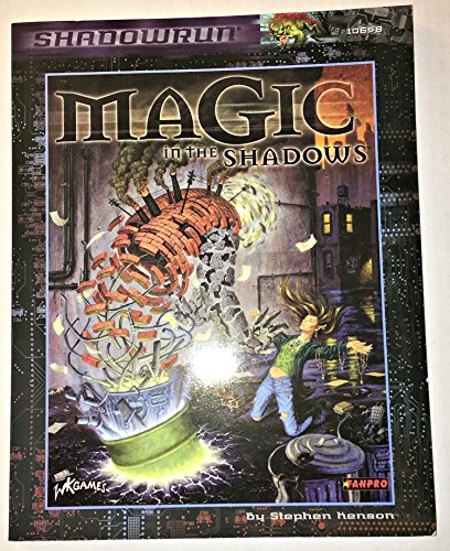 Beispielbild fr Magic in the Shadows (Shadowrun) Fanpro and Stephen Kenson zum Verkauf von tttkelly1